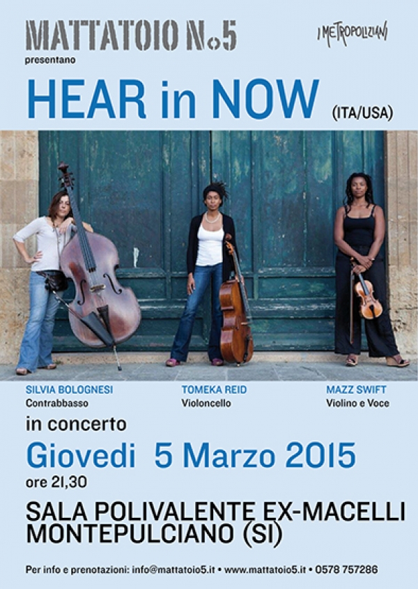 Concerto di HEAR In NOW - Giovedi 5 Marzo 2015 - Mattatoio n.5